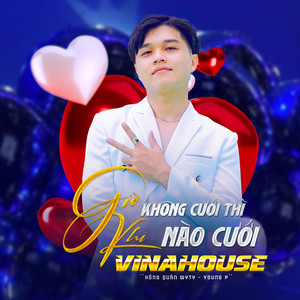 Giờ Không Cưới Thì Khi Nào Cưới (Vinahouse)