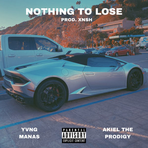 NOTHING TO LOSE (Explicit)