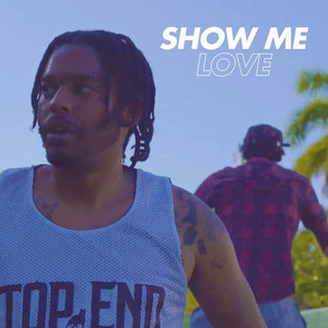 Show Me Love (Explicit)