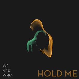 Hold Me