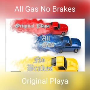All Gas No Brakes (Explicit)