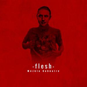 Flesh (Explicit)