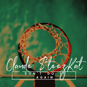 Don't Do It Again (Explicit)