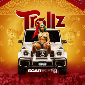 Trollz (Explicit)