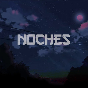 Noches (Explicit)