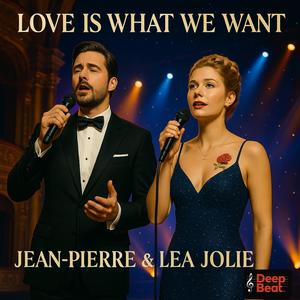 Love is What we Want