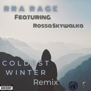 Coldest Winter (feat. Rossa Skywalka) (Remix|Explicit)