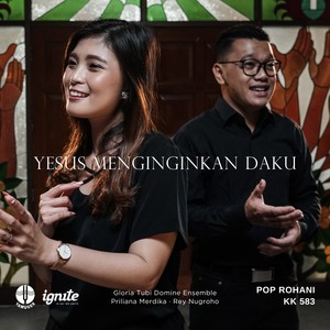 Yesus Menginginkan Daku (Pop Rohani KK 583)