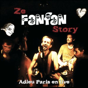Adieu Paris en live : Ze Fanfan Story