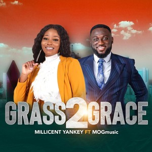 Grass 2 Grace(feat. Mog Music)
