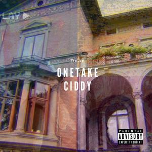 Onetake Ciddy (Explicit)