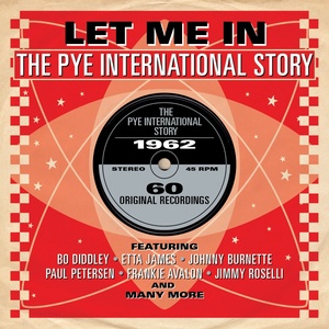 Let Me In: The Pye International Story 1962