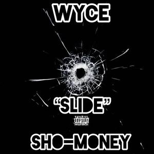 Slide (feat. Sho-Money) [Explicit]