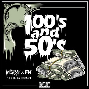 Young Mikeo $f - 100's and 50's(feat. FK) (Explicit)