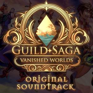 Guild Saga: Vanished Worlds Original Soundtrack