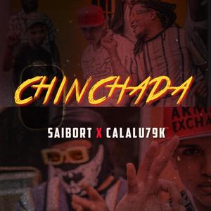 Chinchada (feat. Calalu79k) [Explicit]