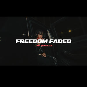 Freedom Faded (Explicit)