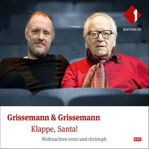 Ernst & Christoph Grissemann: Klappe, Santa!