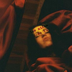 Los niños cómo tú (feat. cubebass) (Explicit)