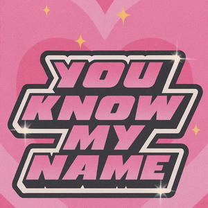 You Know My Name