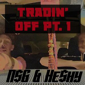 Tradin' off, Pt. 1 (Explicit)