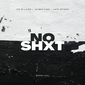 No Shxt (feat. Jiro, Jaymes Karl & Icy D) (Explicit)