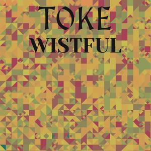 Toke Wistful