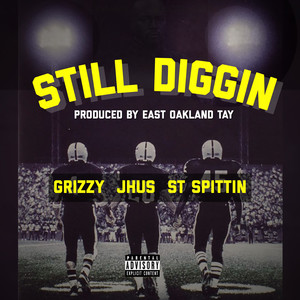 Still Diggin (Explicit)