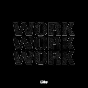 WORK WORK WORK (Explicit)