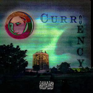 Currency (feat. Yungmdot & HŸGH T) (Explicit)