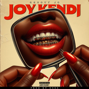 Joy Kendi (Explicit)