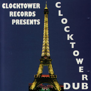 Clocktower Records Presents Clocktower Dub