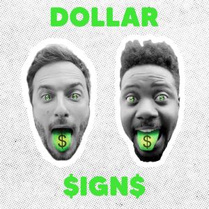 Dollar Signs (feat. Lord Stef') [Explicit]