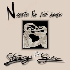 Niente ha più senso (feat. Gelo)