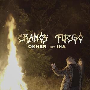 Eramos Fuego(feat. Iha) (Explicit)