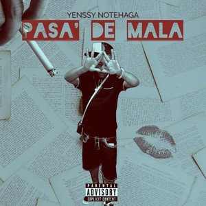 Pasa De Mala (Explicit)