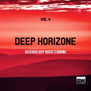 Deep Horizone, Vol. 4 (Delicious Deep House Clubbing)