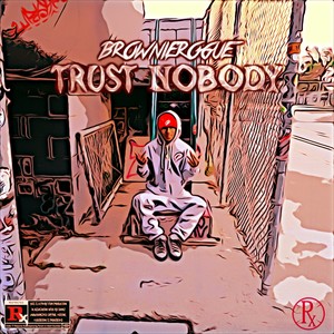 Trust Nobody (Explicit)