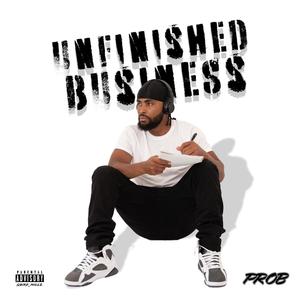 Unfinished Business (Explicit)