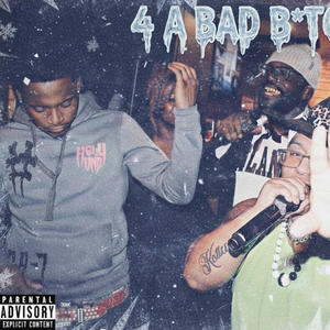 4 A Bad Bitch (feat. Tae23 & Spaidez) (Explicit)