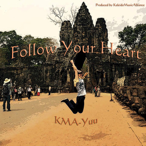 Follow Your Heart 怂之歌