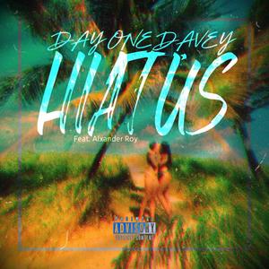 HIATUS (feat. Alxander Roy) [Explicit]