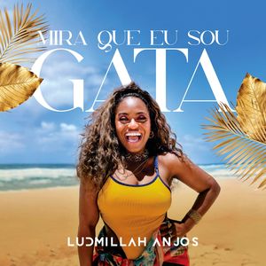 Mira Que Eu Sou Gata (Explicit)