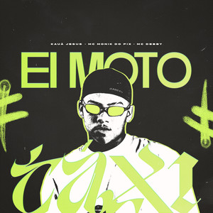 Ei Moto Táxi (Explicit)