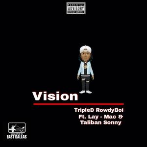 Vision (feat. Lay-Mac & Taliban Sonny)