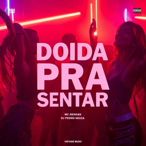 Doida pra Sentar (Explicit)
