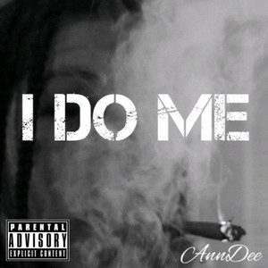 I Do Me (Explicit)