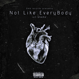 Not Like EveryBody (Explicit)