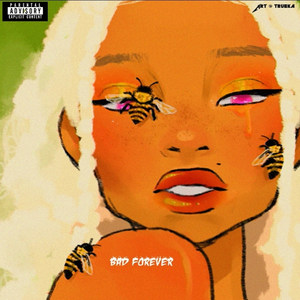 Bad Forever (Explicit)