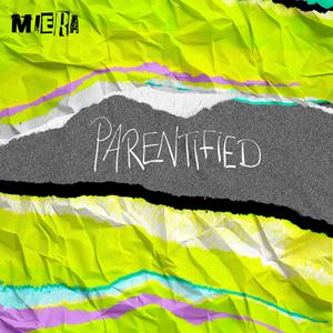 Parentified (Explicit)